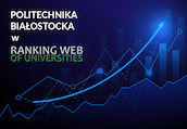 Politechnika Białostocka w 2. edycji rankingu Webometrics