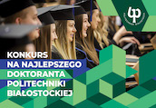 Konkurs dla najlepszych doktorantów Politechniki Białostockiej