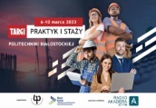 Ruszają Targi Praktyk i Staży w Politechnice Białostockiej