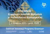 Wkrótce otwarcie Erasmus+ InnHUB Białystok