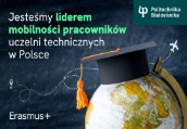 Mamy 1. miejsce w Polsce wśród publicznych uczelni technicznych w wyjazdach pracowników