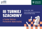III Turniej Szachowy o Puchar Rektora Politechniki Białostockiej