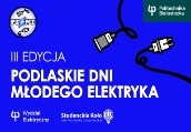 III Podlaskie Dni Młodego Elektryka