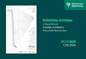 Podwójna wystawa z okazji 50-lecia Wydziału Architektury