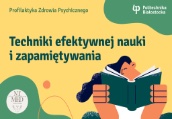 Techniki efektywnej nauki i zapamiętywania