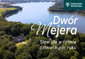 Dwór Mejera – magiczne miejsce