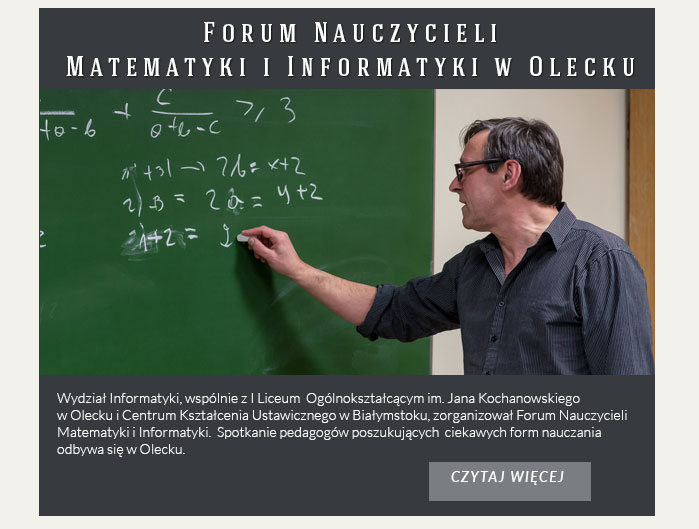 Forum Nauczycieli Matematyki i Informatyki w Olecku