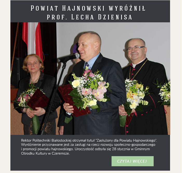 Powiat Hajnowski wyróżnił prof. Lecha Dzienisa